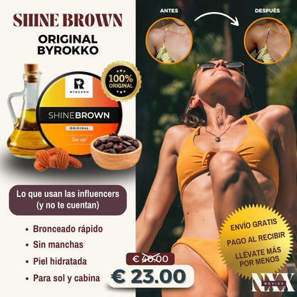 Shine Brown ORIGINAL BYROKKO