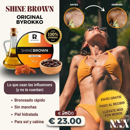 Shine Brown ORIGINAL BYROKKO